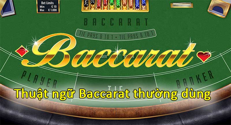 Giải mã thuật ngữ dùng trong game baccarat casino